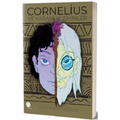 CORNELİUS VE KARANLIK ZİHİNLER