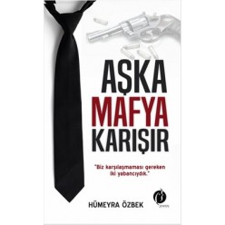 AŞKA MAFYA KARIŞIR