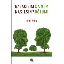 BABACIĞIM NASILSIN? CANIM OĞLUM!