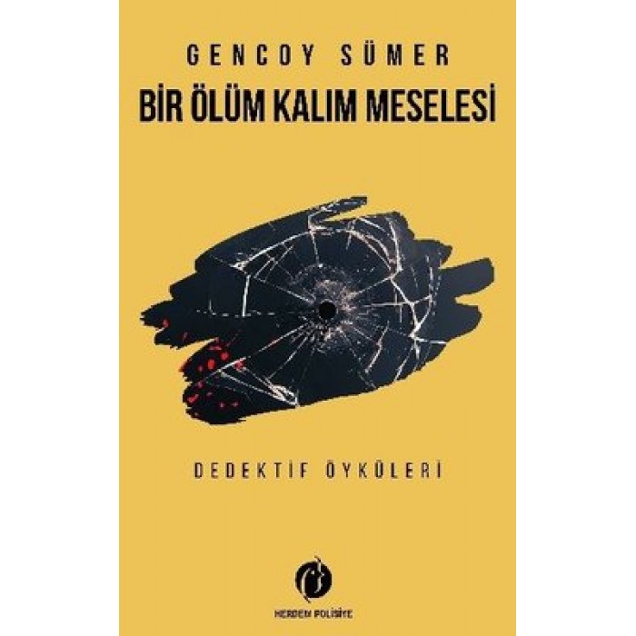 BİR ÖLÜM KALIM MESELESİ - DEDEKTİF ÖYKÜLERİ