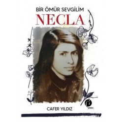 BİR ÖMÜR SEVGİLİM NECLA