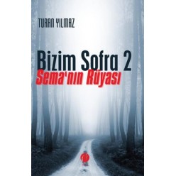 BİZİM SOFRA 2 SEMANIN RÜYASI