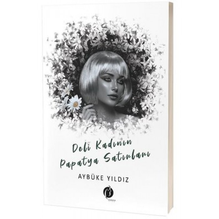 DELİ KADININ PAPATYA SATIRLARI