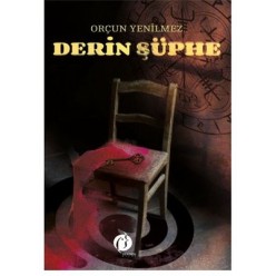 DERİN ŞÜPHE