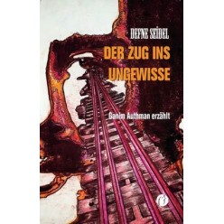 DER ZUG INS UNGEWISSE