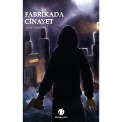 FABRİKADA CİNAYET