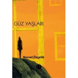 GÜZ YAŞLARI