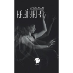 KALBİ YIRTIKTI