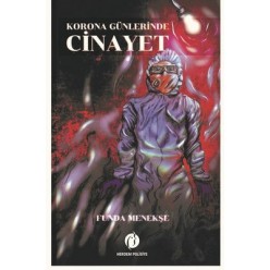 KORONA GÜNLERİNDE CİNAYET
