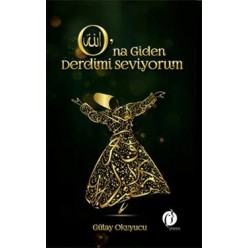 ONA GİDEN DERDİMİ SEVİYORUM