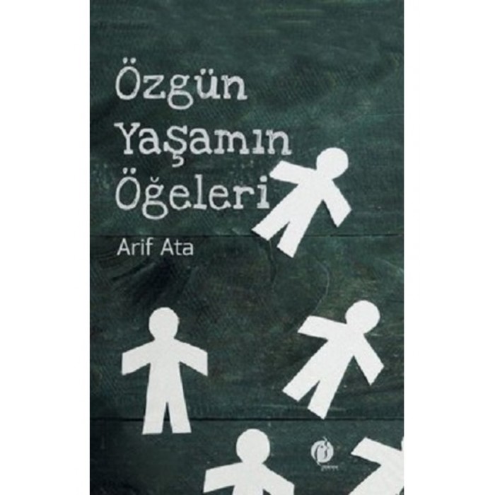 ÖZGÜN YAŞAMIN ÖĞELERİ