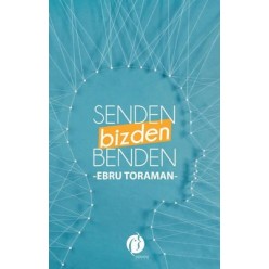 SENDEN BİZDEN BENDEN