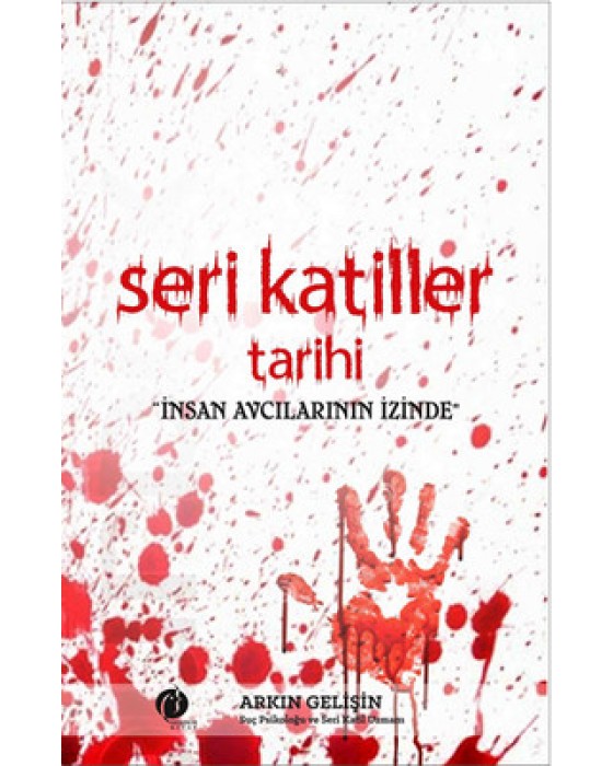 SERİ KATİLLER TARİHİ