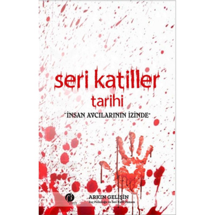 SERİ KATİLLER TARİHİ