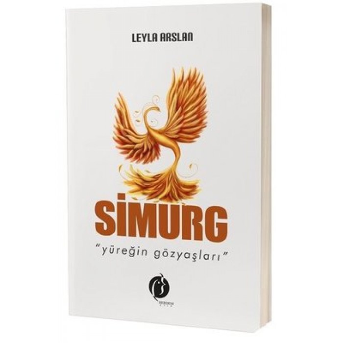 SİMURG - YÜREĞİN GÖZYAŞLARI