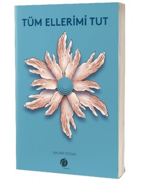 TÜM ELLERİMİ TUT