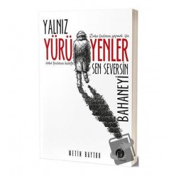 YALNIZ YÜRÜYENLER