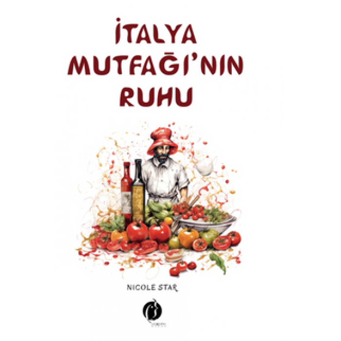 İTALYAN MUTFAĞININ RUHU