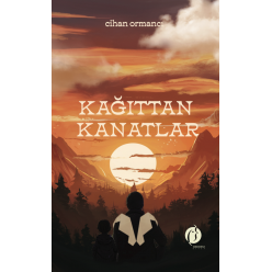 KAĞITTAN KANATLAR 